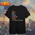 Walls Should Only Be Built To Keep On Flammable Tyrants And We Will Ensure That He Fails Shirt - T-Shirt, Sweatshirt, Hoodie
