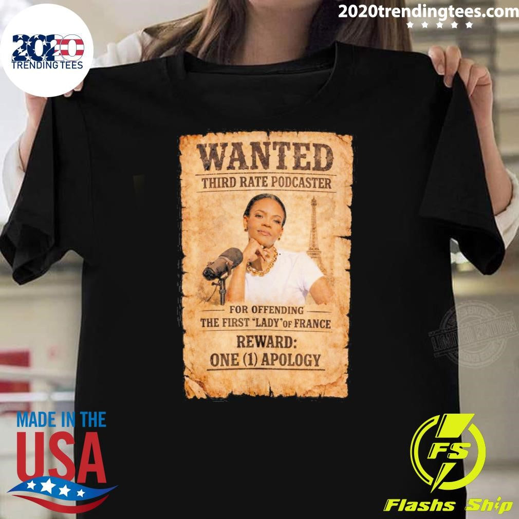 Wanted Third Rate Podcaster For Offending The First Lady Of France Reward One 1 Apology Shirt - T-Shirt, Sweatshirt, Hoodie