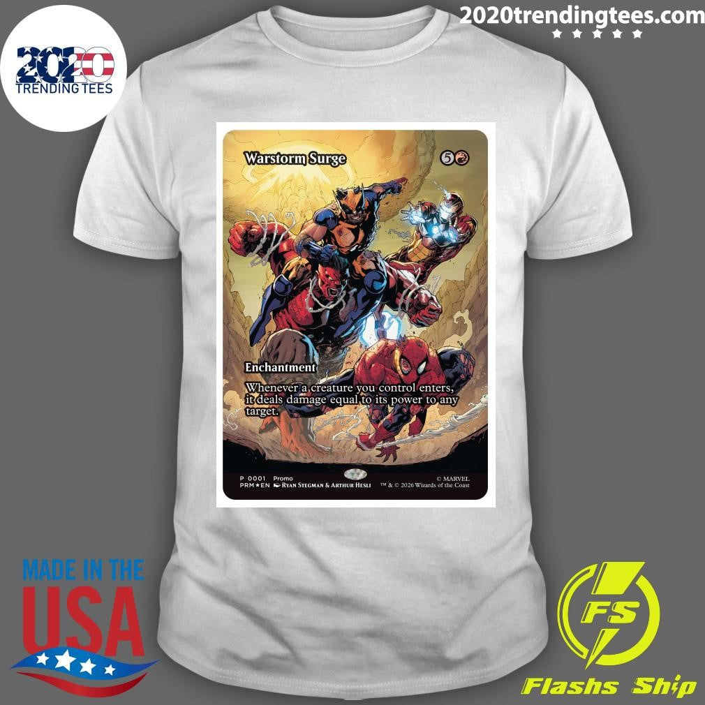 Warstorm Surge Enchantment Whenever A Creature You Control Enters, It Deals Damage Equal To Its Power To Any Target Shirt - T-Shirt, Sweatshirt, Hoodie
