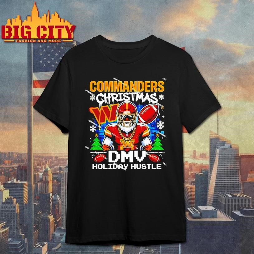 Washington Commanders Football Dmv Holiday Hustle Christmas Shirt Unisex T-shirt, Sweatshirt, Hoodie, Long Sleeve Tee - T-Shirt, Sweatshirt, Hoodie