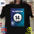 We Landed Pick 14 2026 Draft Lottery Presented By Truist Shirt Unisex T-shirt, Sweatshirt, Hoodie, Long Sleeve Tee - T-Shirt, Sweatshirt, Hoodie