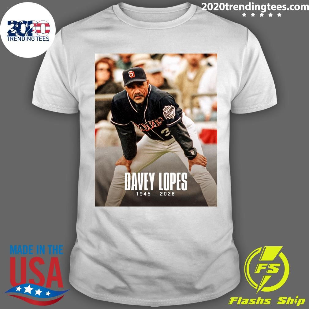 We Mourn The Loss Of Davey Lopes, Who Spent 8 Years Coaching For The Padres and Was Instrumental In The Success Of The 98 Team Shirt - T-Shirt, Sweatshirt, Hoodie