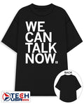 We can talk now shirt Unisex T-shirt, Sweatshirt, Hoodie, Long Sleeve Tee - T-Shirt, Sweatshirt, Hoodie