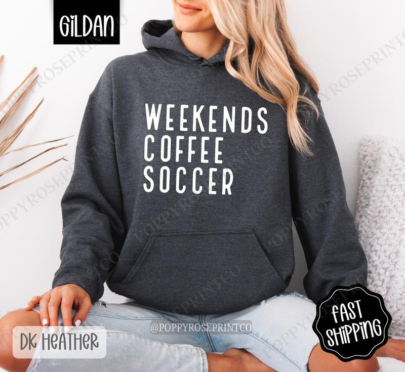 Weekends Coffee Soccer Soccer Mom Cute Soccer Hooded T-Shirts, Hoodie, Sweatshirt - T-Shirt, Sweatshirt, Hoodie