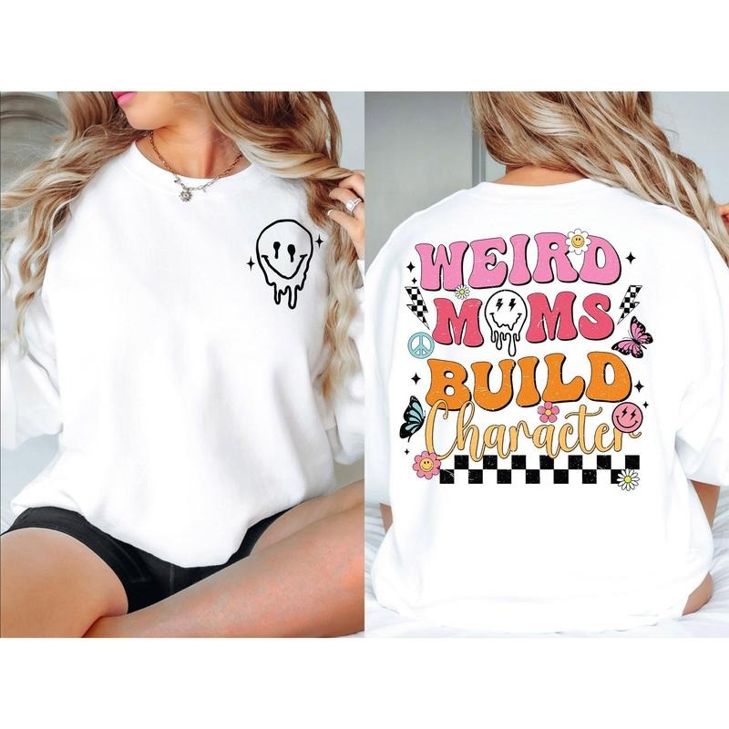 Weird Moms Build Character Png Retro Mom Png Png Mom Png Overstimulated Mom Club Mama Png Digital Download TK43GN T-Shirts, Hoodie, Sweatshirt - T-Shirt, Sweatshirt, Hoodie