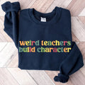 Weird Teachers Build Characters Teacher Shirt Teacher Funny Teacher Shirt Cotton Menswear Soft Breathable T-Shirts, Hoodie, Sweatshirt - T-Shirt, Sweatshirt, Hoodie