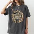Well Behaved Rarely Make History Comfort Colors Shirt Feminist Female Empowerment Strong Outfits Womenswear T-Shirts, Hoodie, Sweatshirt - T-Shirt, Sweatshirt, Hoodie