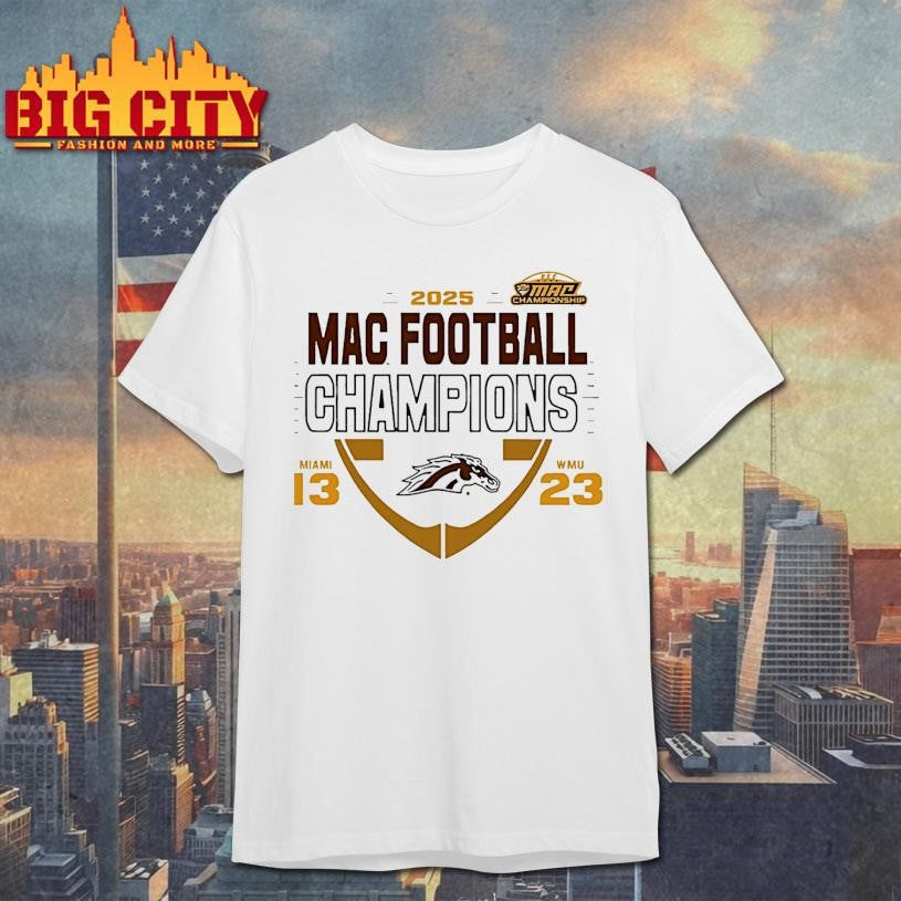 Western Michigan Broncos 2025 Mac Football Champions 13 23 Score Unisex T-shirt, Sweatshirt, Hoodie, Long Sleeve Tee - T-Shirt, Sweatshirt, Hoodie