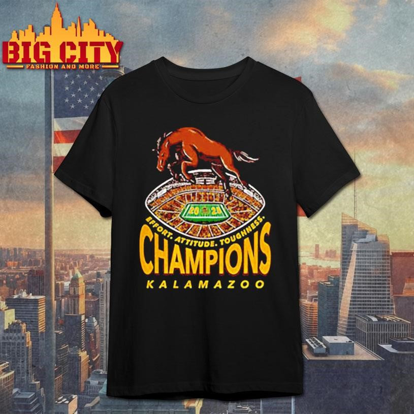 Western Michigan Broncos Effort Attitude Toughness Champions 2025 shirt Unisex T-shirt, Sweatshirt, Hoodie, Long Sleeve Tee - T-Shirt, Sweatshirt, Hoodie