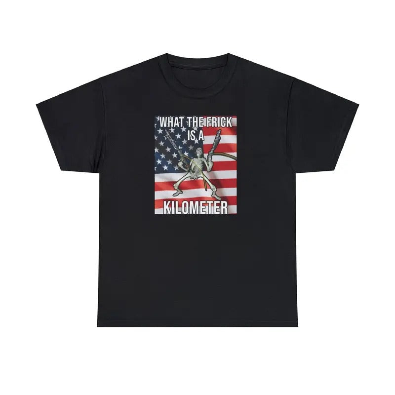 What Frick Is Kilometer Meme America Patriotic 2024 Funny Skeleton Mile Kilometer T-Shirts, Hoodie, Sweatshirt - T-Shirt, Sweatshirt, Hoodie
