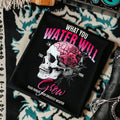 What You Water Will Grow Black CC Summer Grunge Oufits Skull Rose Womenswear Tops Comfort T-Shirts, Hoodie, Sweatshirt - T-Shirt, Sweatshirt, Hoodie