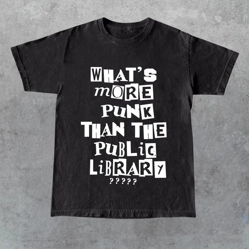 What'S More Punk Than Public Library Shirt Intellectual Rebel Her Him Friend T-Shirts, Hoodie, Sweatshirt - T-Shirt, Sweatshirt, Hoodie