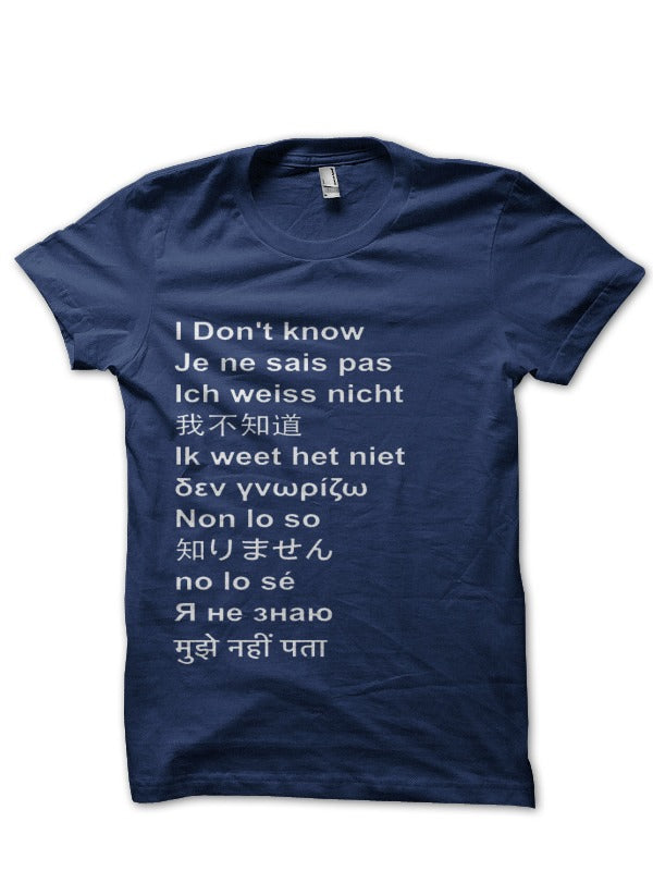 I DonT Know Navy Blue T-Shirts, Hoodie, Sweatshirt - T-Shirt, Sweatshirt, Hoodie