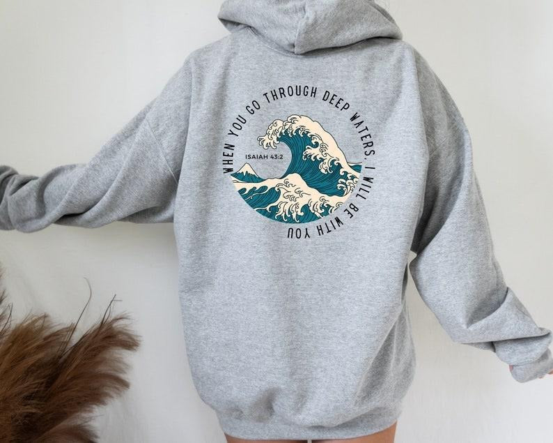 When You Go Through Deep Waters Beach Christian Bible Verse Religious Shirt Faith T Christian T-Shirts, Hoodie, Sweatshirt - T-Shirt, Sweatshirt, Hoodie