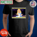 When you can be anything you want an asshole seems an odd choice cartoon shirt Unisex T-shirt, Sweatshirt, Hoodie, Long Sleeve Tee - T-Shirt, Sweatshirt, Hoodie