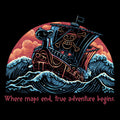 Where Maps End Unisex T-shirt, Sweatshirt, Hoodie, Long Sleeve Tee - T-Shirt, Sweatshirt, Hoodie