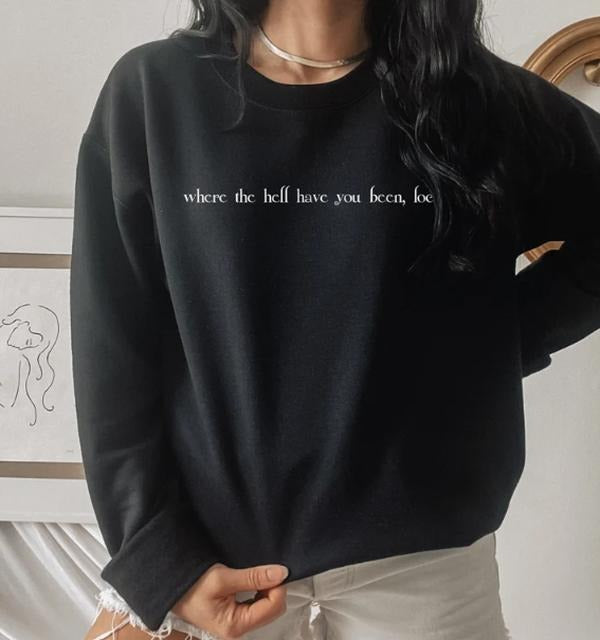 Where Hell Have You Been Loca Vampire Vampire Book T-Shirts, Hoodie, Sweatshirt - T-Shirt, Sweatshirt, Hoodie