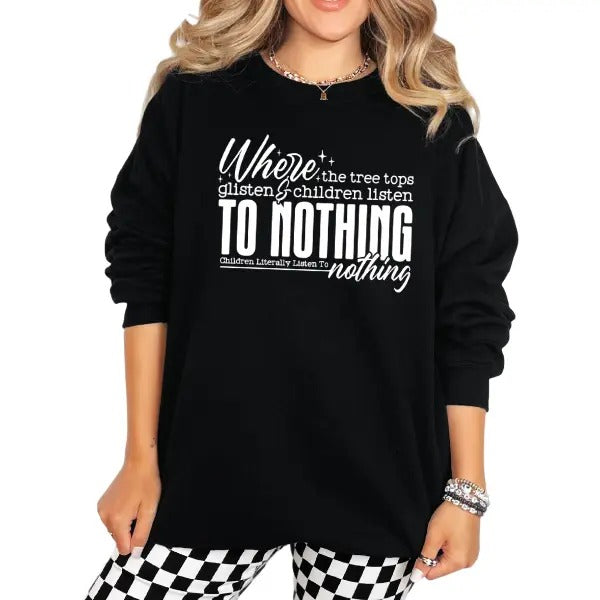 Where Tree Tops Glisten & Children Listen Nothing Sizing 5XL Minimalist Nostalgia Cozy Fun & Quote Perfect Season Soft & Comfy Festive T-Shirts, Hoodie, Sweatshirt - T-Shirt, Sweatshirt, Hoodie
