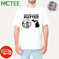 White lives matter shirt Unisex T-shirt, Sweatshirt, Hoodie, Long Sleeve Tee - T-Shirt, Sweatshirt, Hoodie