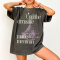 Who'S Afraid Little Old Me Shirt Circus Life Made Me Mean Vintage T-Shirts, Hoodie, Sweatshirt - T-Shirt, Sweatshirt, Hoodie