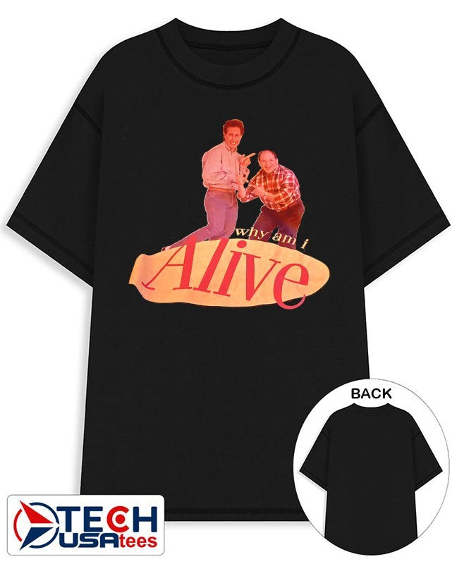 Why am I alive Seinfeld logo shirt Unisex T-shirt, Sweatshirt, Hoodie, Long Sleeve Tee - T-Shirt, Sweatshirt, Hoodie