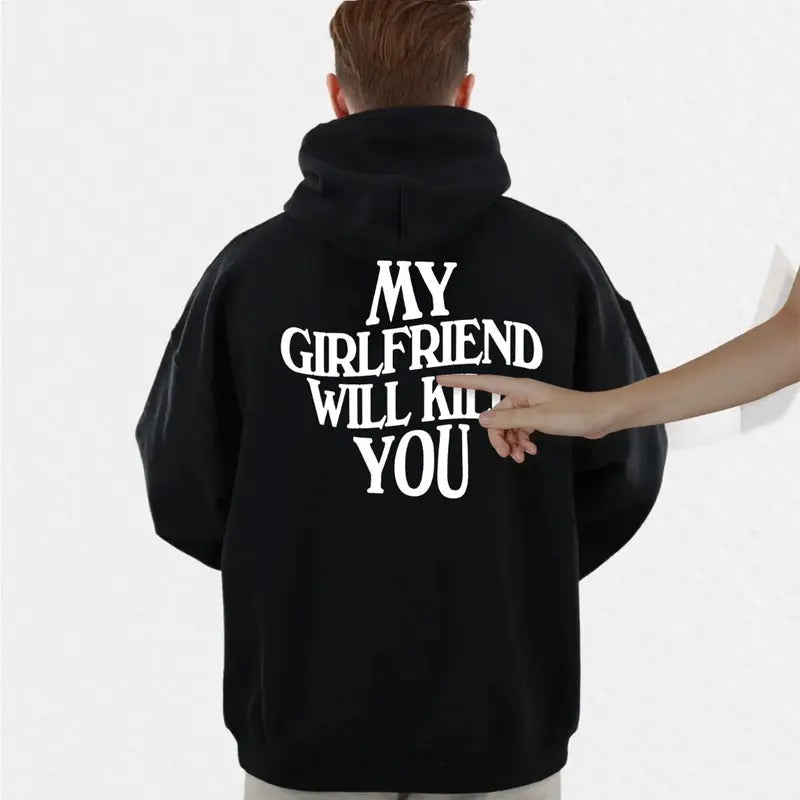 My Girlfriend Wife Will Kll You Funny Husbands Boyfriend Long Sleeve Classic Relationship Man Menswear T-Shirts, Hoodie, Sweatshirt - T-Shirt, Sweatshirt, Hoodie