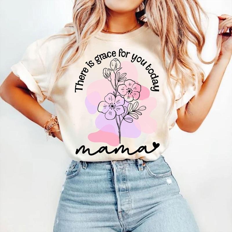 Wildflower Mama There Is Grace You Today Mama Shirt Wildflowers Mama Floral Boho Mama T-Shirts, Hoodie, Sweatshirt - T-Shirt, Sweatshirt, Hoodie