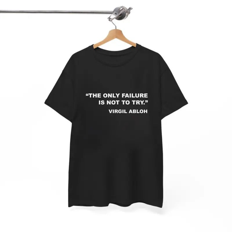 Only Failure Is Not Try 100% Cotton Menswear Tops Streetwear T-Shirts, Hoodie, Sweatshirt - T-Shirt, Sweatshirt, Hoodie