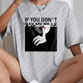 If You Don'T Pay My Bills Print Street Hip Hop Summer Clothes Womenswear Top T-Shirts, Hoodie, Sweatshirt - T-Shirt, Sweatshirt, Hoodie