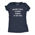 Behind Every Strong Woman Is Her Dog Funny Pet Puppy Animal Lover Novelty Funny Cute Slimming Top Navy T-Shirts, Hoodie, Sweatshirt - T-Shirt, Sweatshirt, Hoodie