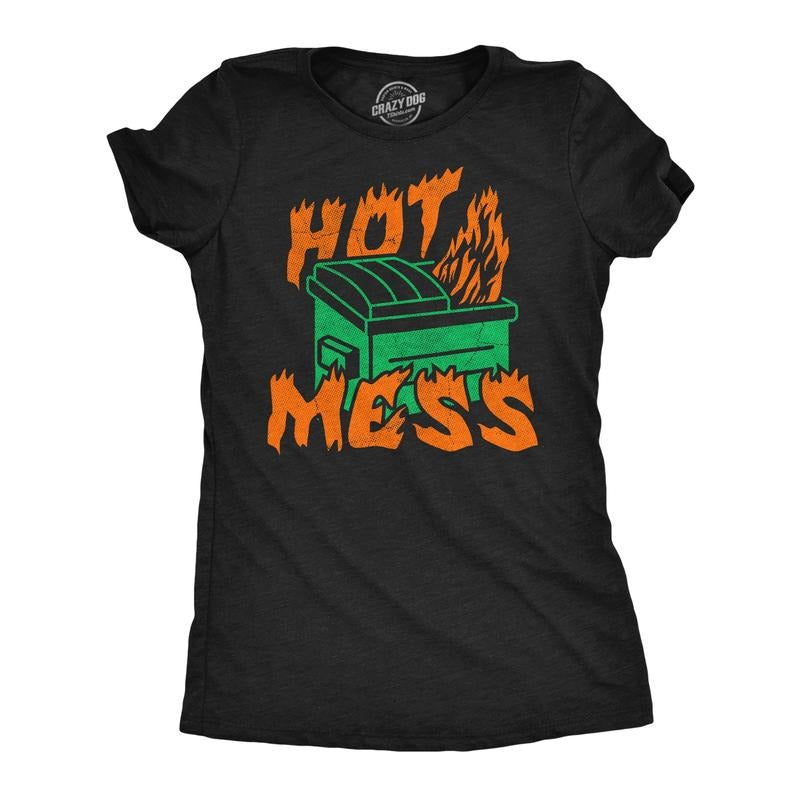 Funny Hot Mess Dumpster Fire Sarcastic Novelty Funny Cute Vintage Black T-Shirts, Hoodie, Sweatshirt - T-Shirt, Sweatshirt, Hoodie