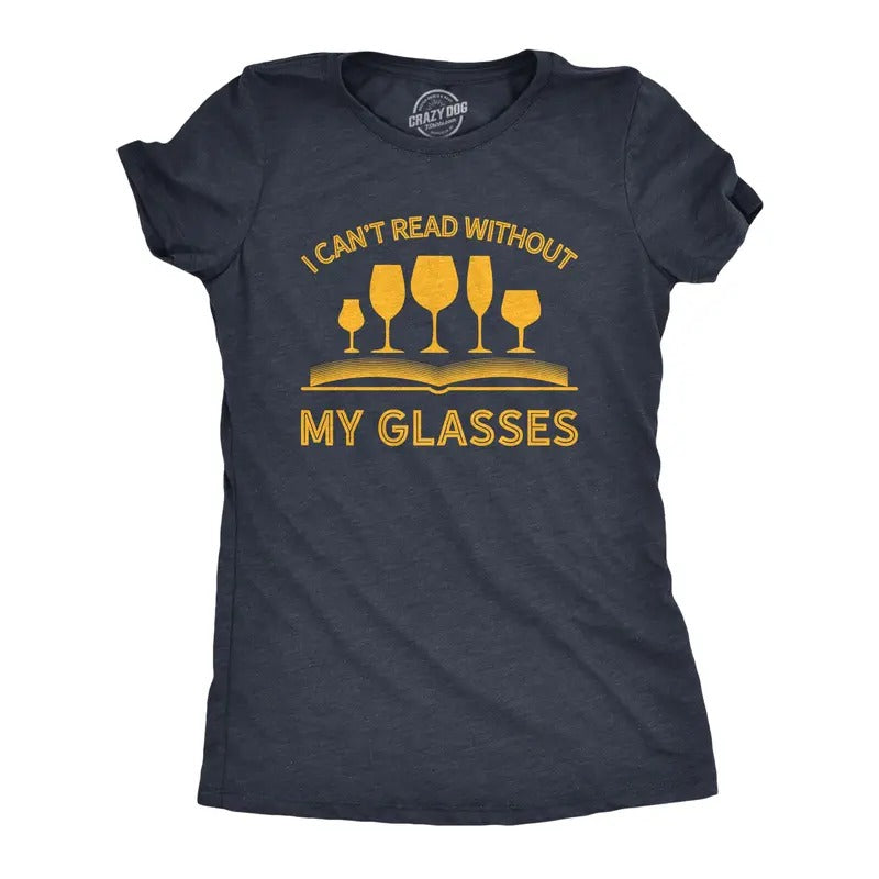 I Can'T Read Without My Glasses Funny Wine Lover Nerdy Funny Cute Vintage Nerd Navy T-Shirts, Hoodie, Sweatshirt - T-Shirt, Sweatshirt, Hoodie