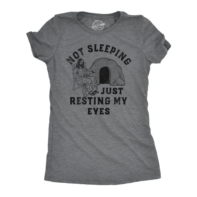 Not Sleeping Just Resting My Eyes Funny Sarcastic Jesus Joke Funny Cute Slimming Plus Sizes Easter Funny Sarcastic Light Grey T-Shirts, Hoodie, Sweatshirt - T-Shirt, Sweatshirt, Hoodie