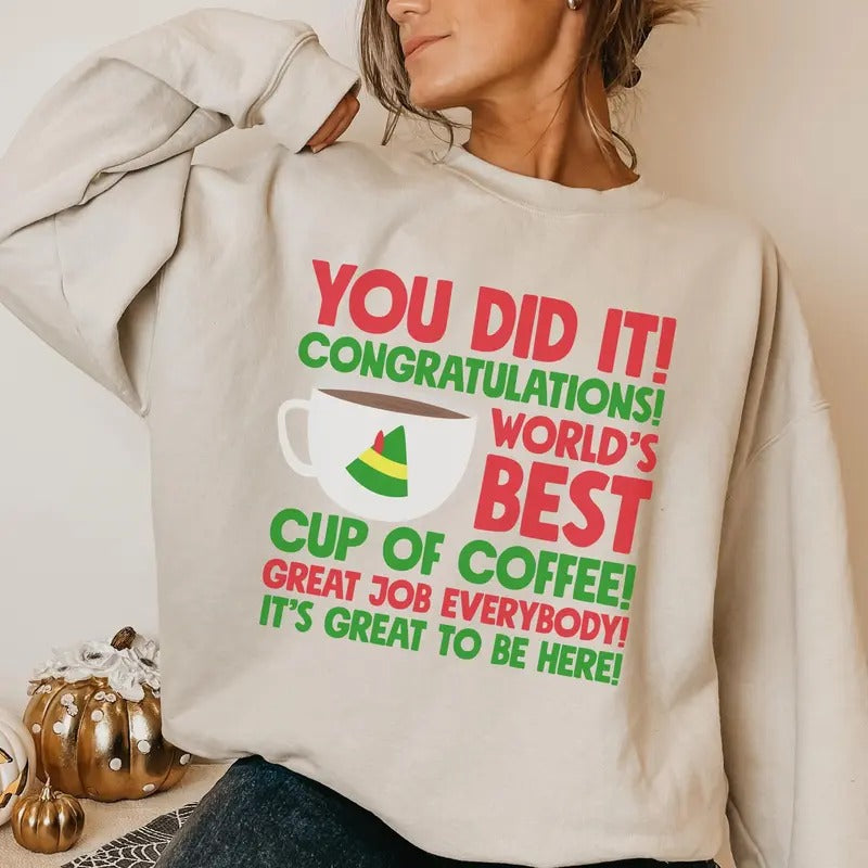 World'S Best Cup Coffee Buddy Fun You Did Congratulations Shirt 2024 Him Her T-Shirts, Hoodie, Sweatshirt - T-Shirt, Sweatshirt, Hoodie