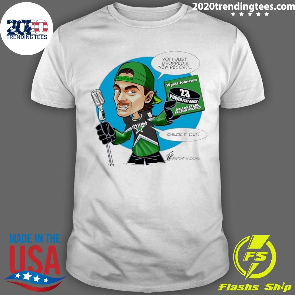Wyatt Johnston Dallas Stars 23 Power-play Goals Shirt Unisex T-shirt, Sweatshirt, Hoodie, Long Sleeve Tee - T-Shirt, Sweatshirt, Hoodie