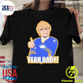 Yeah Baby Buffalo Sabres Playoffs Hockey 2026 Shirt Unisex T-shirt, Sweatshirt, Hoodie, Long Sleeve Tee - T-Shirt, Sweatshirt, Hoodie