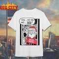 Yes Ho Ho Ho Santa Sickos Christmas Shirt Unisex T-shirt, Sweatshirt, Hoodie, Long Sleeve Tee - T-Shirt, Sweatshirt, Hoodie