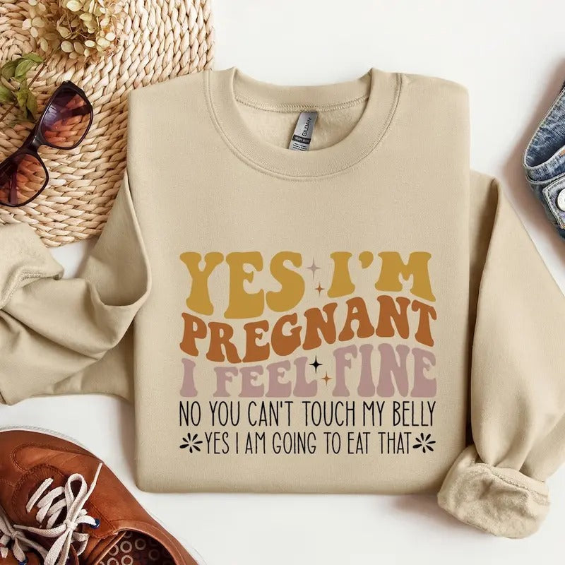 Yes I Am Pregnant Shirt Funny Pregnancy Shirt New Mom Mom Be Pregnancy Announcement Shirt Pregnant T-Shirts, Hoodie, Sweatshirt - T-Shirt, Sweatshirt, Hoodie