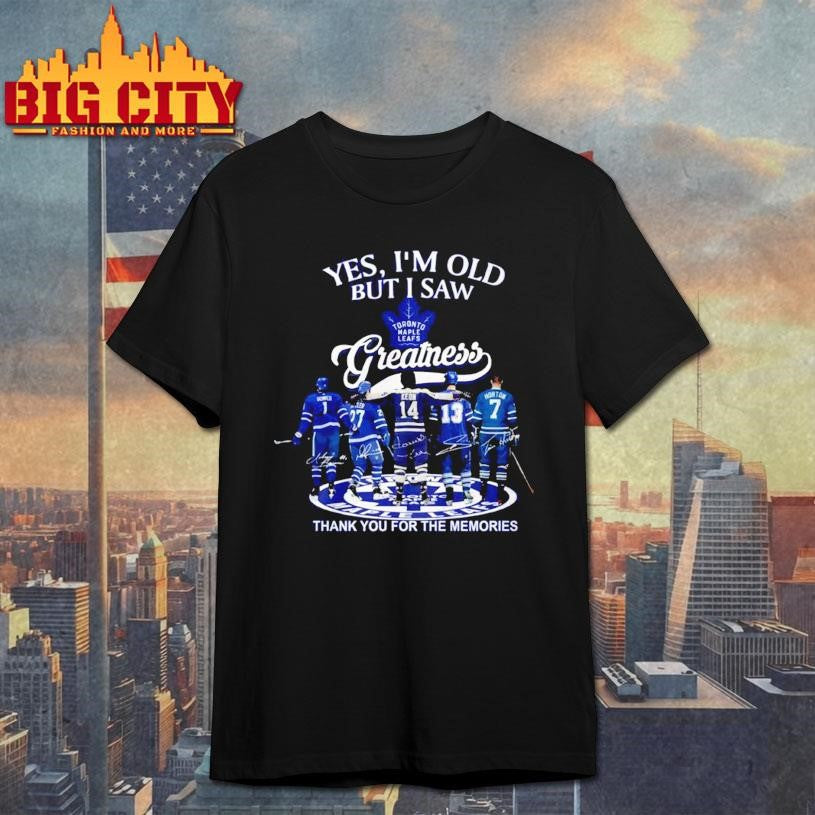 Yes Im Old But I Saw Toronto Maple Leafs Greatness 2025 Vintage Shirt Unisex T-shirt, Sweatshirt, Hoodie, Long Sleeve Tee - T-Shirt, Sweatshirt, Hoodie