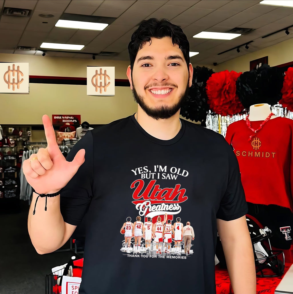 Yes Im old but I saw Utah Utes greatness thank you for the memories shirt Unisex T-shirt, Sweatshirt, Hoodie, Long Sleeve Tee - T-Shirt, Sweatshirt, Hoodie