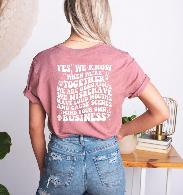 Yes We Aware How Obnoxious When We Are Together Shirt Best Friend Shirt Do Not Care Bestie Shirt Couple Shirt Best Friends T-Shirts, Hoodie, Sweatshirt - T-Shirt, Sweatshirt, Hoodie