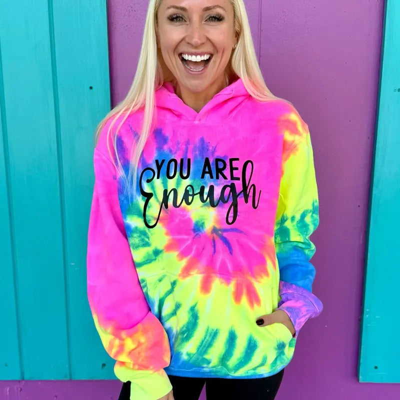 You Are Enough Tie Dye T-Shirts, Hoodie, Sweatshirt - T-Shirt, Sweatshirt, Hoodie