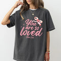 You Are So Loved Shirt Comfort Colors Coquette Christian Bow Printed Christian Pink Bow Shirt Spiritual Comfy Short Sleeve Religious Comfy Womenswear Woman Christian Soft Fabric T-Shirts, Hoodie, Sweatshirt - T-Shirt, Sweatshirt, Hoodie