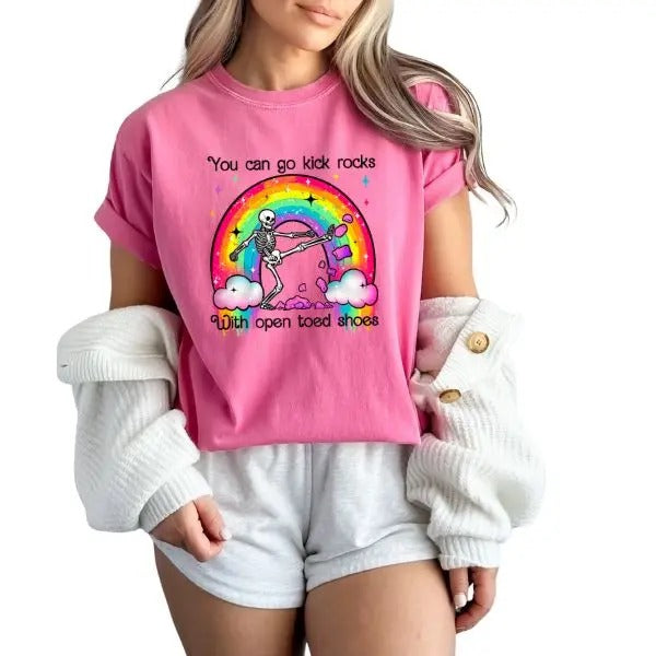 You Can Go Kick Rocks Open Toed Shoes Sizing Cotton 90s Retro Inspired Skeleton Shirt Skull Shirt Rainbow Offensive & Sarcastic Short Sleeve Causal Womenswear Colorful Streetwear T-Shirts, Hoodie, Sweatshirt - T-Shirt, Sweatshirt, Hoodie