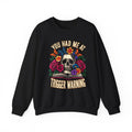 You Had Me Trigger Warning Heavy Blend T-Shirts, Hoodie, Sweatshirt - T-Shirt, Sweatshirt, Hoodie