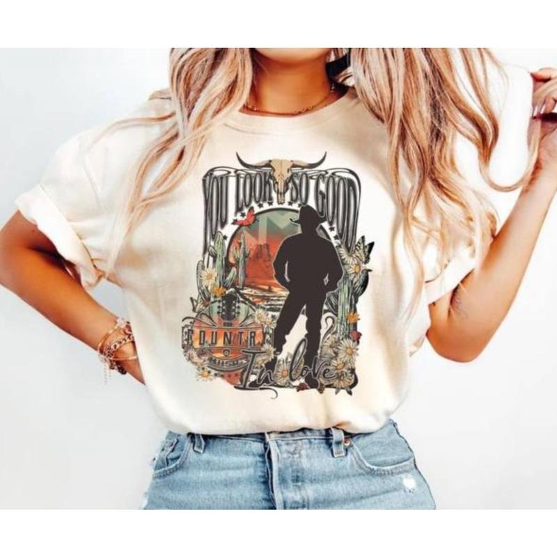 You So Good Country Love Western Cowgirl Shirt Romantic Country Music T-Shirts, Hoodie, Sweatshirt - T-Shirt, Sweatshirt, Hoodie