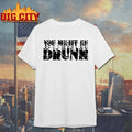 You Might Be Drunk I Think You Might Be Drinking shirt Unisex T-shirt, Sweatshirt, Hoodie, Long Sleeve Tee - T-Shirt, Sweatshirt, Hoodie
