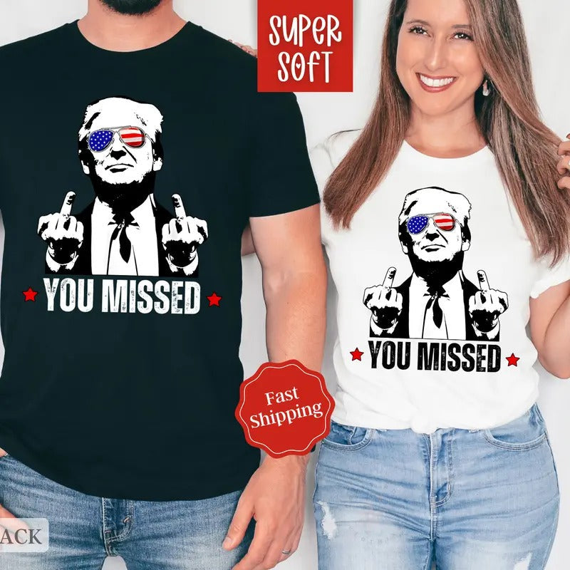 You Missed Trump Shirt Funny Election 2024 Trump President T-Shirts, Hoodie, Sweatshirt - T-Shirt, Sweatshirt, Hoodie