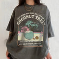 You Think You Just Fell Out Coconut Tree Kamala Harris Shirt Harris 2024 Shirt Democrat Shirt Kamala Coconut T-Shirts, Hoodie, Sweatshirt - T-Shirt, Sweatshirt, Hoodie