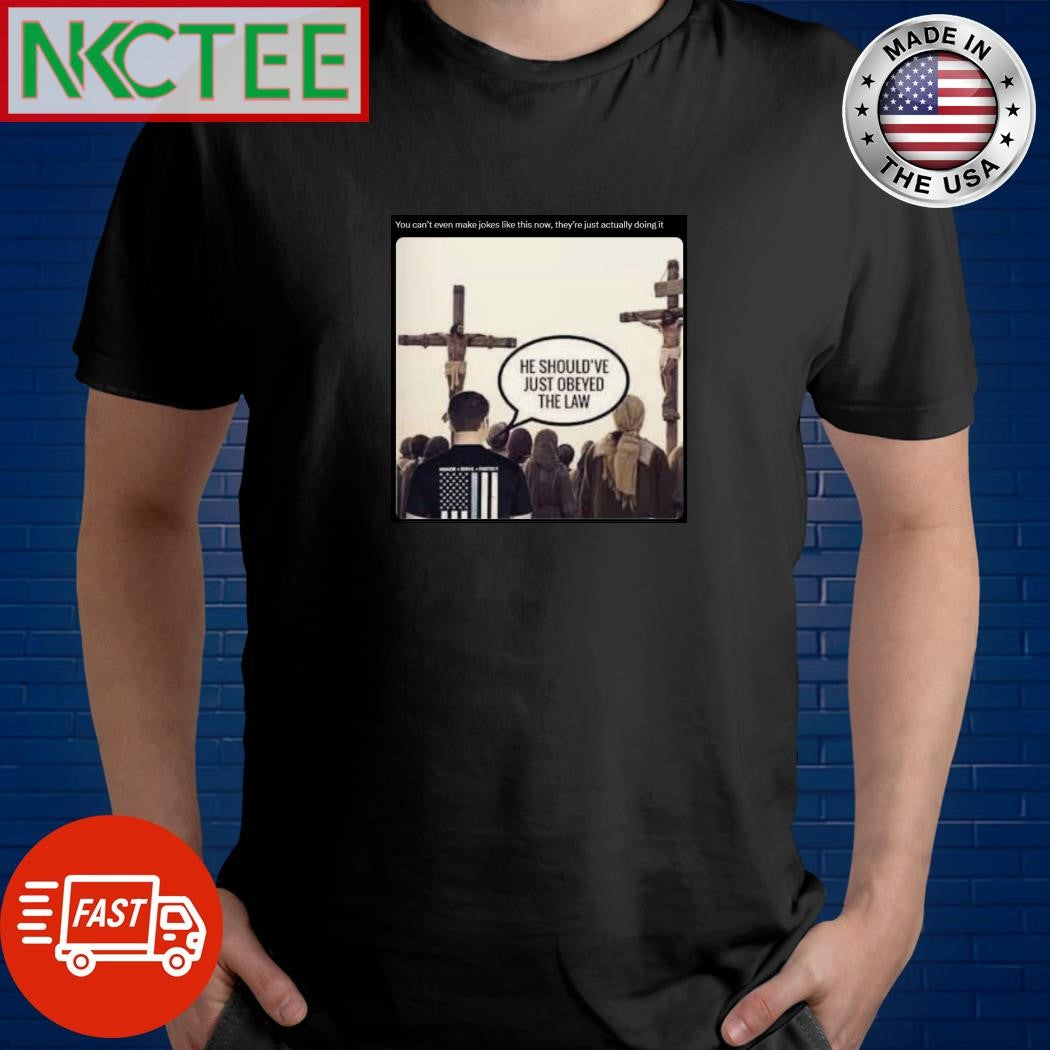 You cant even make jokes like this now, theyre just actually doing it Jesus shirt Unisex T-shirt, Sweatshirt, Hoodie, Long Sleeve Tee - T-Shirt, Sweatshirt, Hoodie